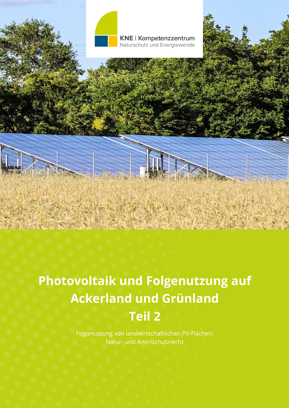 Titel-KNE_Photovoltaik_und_Folgenutzung_auf_Ackerland_und_Gruenland_Teil-2